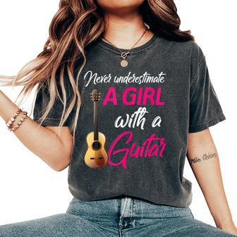 Never Underestimate Girl With Guitar Lover Guitarist Girls Women's Oversized Comfort T-Shirt - Thegiftio UK