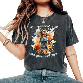 Never Underestimate A Girl Who Plays Basketball Watercolor Women's Oversized Comfort T-Shirt | Mazezy