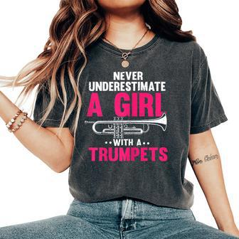 Never Underestimate A Girl With A Trumpet Trumpet Player Women's Oversized Comfort T-Shirt | Mazezy