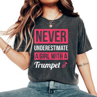 Never Underestimate A Girl With A Trumpet Trumpet Women's Oversized Comfort T-Shirt - Thegiftio UK