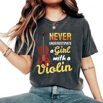 Never Underestimate A Girl With A Violin Violinist Women's Oversized Comfort T-Shirt - Monsterry DE