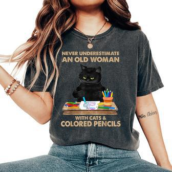 Never Underestimate An Old With Cats & Colored Pencils Women's Oversized Comfort T-Shirt - Seseable