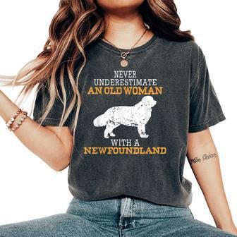 Never Underestimate An Old Woman With A Newfoundland Dog Women's Oversized Comfort T-Shirt - Monsterry DE