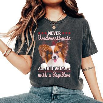 Never Underestimate An Old Woman With A Papillon Women's Oversized Comfort T-Shirt | Mazezy