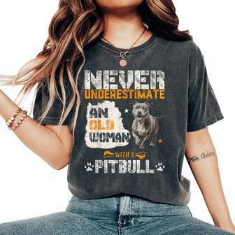 Never Underestimate An Old Woman With A Pitbull Pittie Love Women's Oversized Comfort T-Shirt | Mazezy