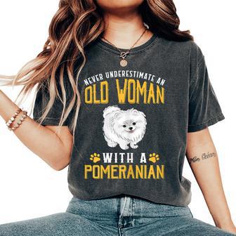 Never Underestimate An Old Woman With A Pomeranian Cute Women's Oversized Comfort T-Shirt - Thegiftio UK