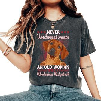 Never Underestimate An Old Woman With A Rhodesian Ridgeback Women's Oversized Comfort T-Shirt | Mazezy