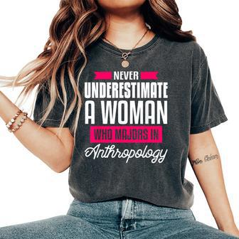 Never Underestimate A Woman Anthropology Archaeology Women's Oversized Comfort T-Shirt - Monsterry