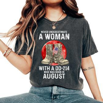 Never Underestimate A Woman With A Dd-214 August Women Women's Oversized Comfort T-Shirt | Mazezy
