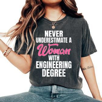 Never Underestimate A Woman With Engineering Degree Women's Oversized Comfort T-Shirt - Monsterry DE
