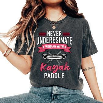 Never Underestimate A Woman With A Kayak Paddle Kayaking Women's Oversized Comfort T-Shirt - Monsterry