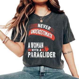 Never Underestimate Woman Paraglider Parachute Women's Oversized Comfort T-Shirt - Monsterry
