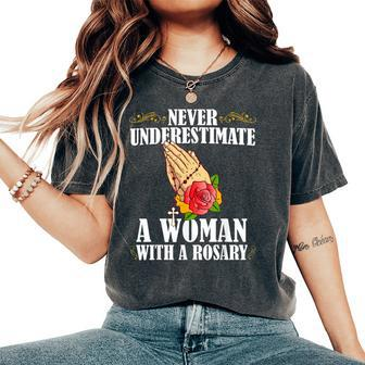 Never Underestimate A Woman With A Rosary Catholic Beads Women's Oversized Comfort T-Shirt - Monsterry AU