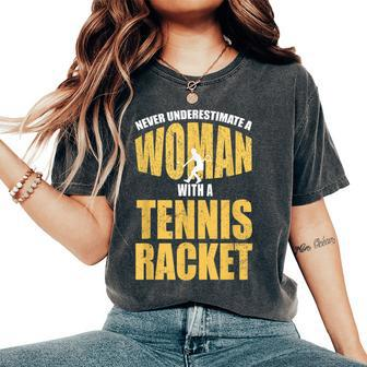 Never Underestimate A Woman With A Tennis Racket Women's Oversized Comfort T-Shirt - Seseable