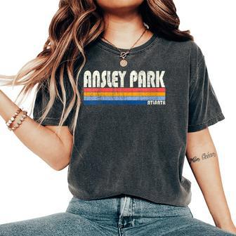 Vintage 70S 80S Style Ansley Park Atlanta Women's Oversized Comfort T-Shirt | Mazezy AU