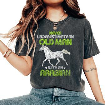 Vintage Never Underestimate An Old Man With An Arabian Horse Women's Oversized Comfort T-Shirt - Monsterry