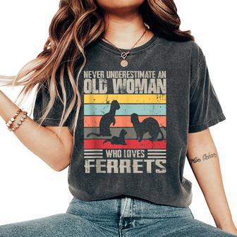 Vintage Never Underestimate An Old Woman Who Loves Ferrets Women's Oversized Comfort T-Shirt | Mazezy