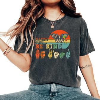 In A World Where You Can Be Anything Be Kind Butterfly Retro Women's Oversized Comfort T-shirt | Mazezy
