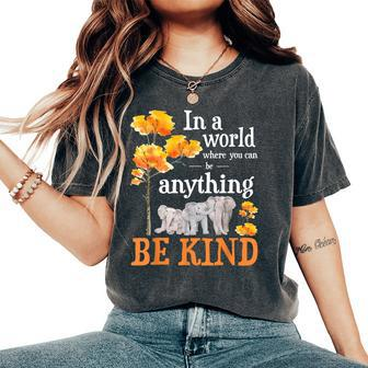 In A World Where You Can Be Kind Zookeeper Elephant Lover Women's Oversized Comfort T-shirt | Mazezy