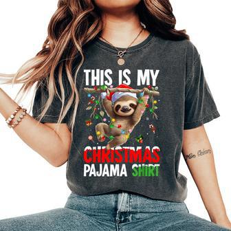 Xmas Lighting This Is My Christmas Pajama Sloth Christmas Women's Oversized Comfort T-Shirt | Mazezy