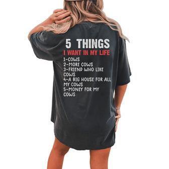 5 Things I Want If My Life Cows Cow Men Cow Women's Oversized Comfort T-Shirt Back Print | Mazezy
