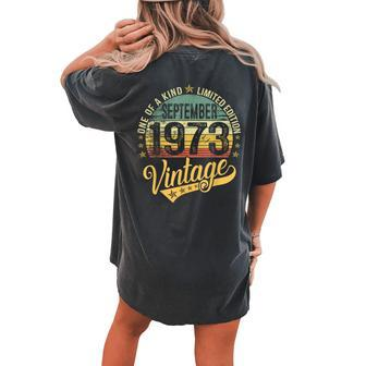 50Th Birthday 50 Years Vintage September 1973 Retro Women's Oversized Comfort T-shirt Back Print - Monsterry CA