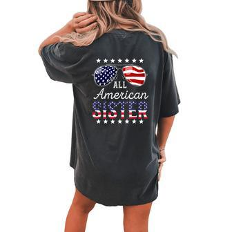 All American Sister 4Th Of July Sunglasses Family Women's Oversized Graphic Back Print Comfort T-shirt - Thegiftio UK