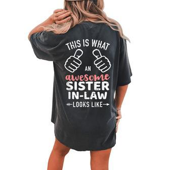 This Is What An Awesome Sisterinlaw Looks Like Women's Oversized Comfort T-Shirt Back Print | Mazezy