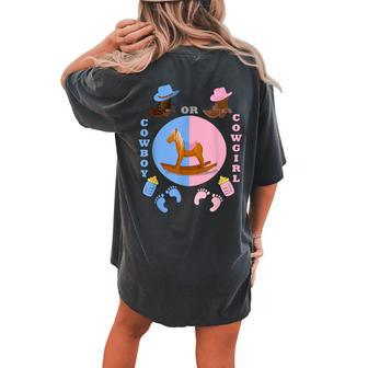 Baby Shower Cowboy Or Cowgirl Gender Reveal Women's Oversized Comfort T-Shirt Back Print | Mazezy