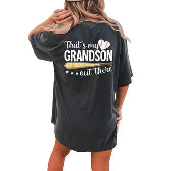 Baseball Grandma That's My Grandson Out There Baseball Women's Oversized Comfort T-shirt Back Print - Monsterry