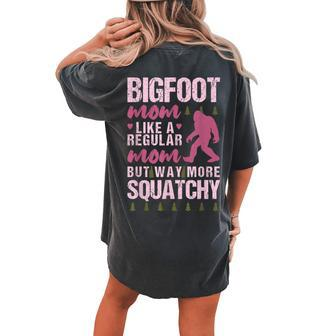 Bigfoot Mothers Day Mom Squatch Funny Sasquatch Distressed Gift For Women Women's Oversized Graphic Back Print Comfort T-shirt - Thegiftio UK