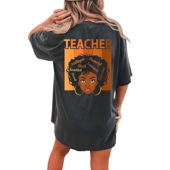 Black Teacher Magic Black History Month Teacher Teaching Women's Oversized Comfort T-Shirt Back Print | Mazezy