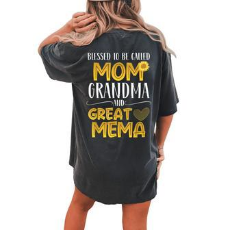 Blessed To Be Called Mom Grandma Great Mema Women's Oversized Comfort T-Shirt Back Print | Mazezy