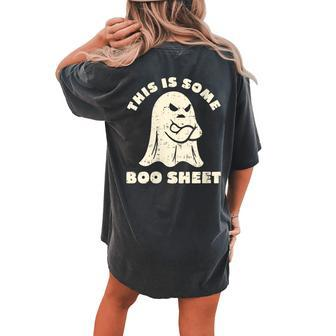 This Is Some Boo Sheet Halloween Costumes Women's Oversized Comfort T-shirt Back Print - Seseable