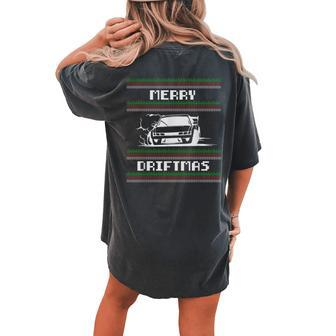 Christmas Ugly Sweater Pun Merry Driftmas Car Drift Racer Women's Oversized Comfort T-shirt Back Print - Seseable
