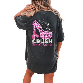 Crush Breast Cancer Awareness Pink Ribbon High Heel Women's Oversized Comfort T-shirt Back Print - Seseable