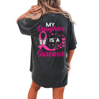My Daughter Is A Survivor Breast Cancer Awareness Butterfly Women's Oversized Comfort T-shirt Back Print - Seseable