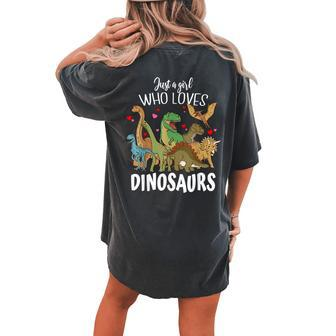 Dinosaur Just A Girl Who Loves Dinosaurs T-Rex Brachiosaurus Women's Oversized Comfort T-shirt Back Print - Seseable