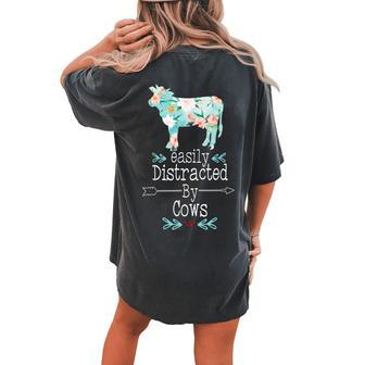 Easily Distracted By Cows Flower Cowgirl Farmer Heifer Women's Oversized Comfort T-Shirt Back Print | Mazezy