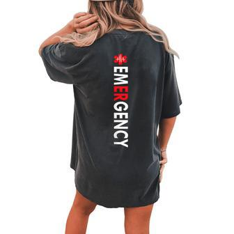 Emergency Department Emergency Room Nurse Healthcare Women's Oversized Comfort T-shirt Back Print | Mazezy