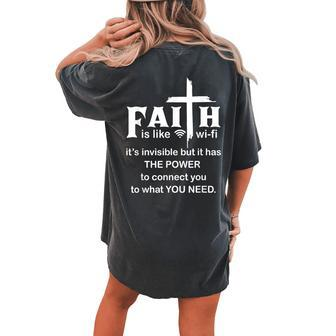Faith Is Like Wifi Christian Invisible But It Has To Connect Women's Oversized Comfort T-shirt Back Print - Monsterry DE