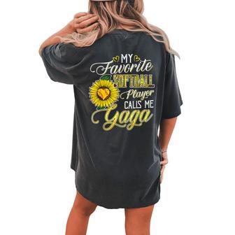 My Favorite Softball Player Calls Me Gaga Sunflower Grandma Women's Oversized Comfort T-Shirt Back Print | Mazezy