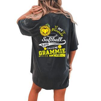 My Favorite Softball Player Calls Me Grammie Sunflower Women's Oversized Comfort T-Shirt Back Print | Mazezy