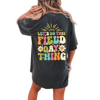 Lets Do This Field Day Thing Teacher Groovy Field Day 2023 Women's Oversized Comfort T-Shirt Back Print | Mazezy