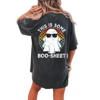 Halloween This Is Some Boo Sheet Costume Women's Oversized Comfort T-shirt Back Print