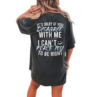 Sarcasm Sarcastic Humor Saying Sarcasm Women's Oversized Comfort T-shirt Back Print - Seseable