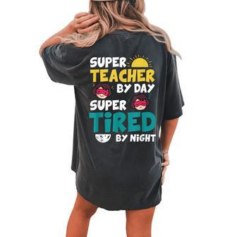 Super Hero Teacher Superheroes Women's Oversized Comfort T-shirt Back Print - Seseable