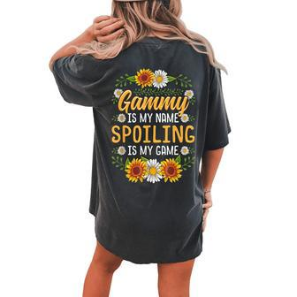 Gammy Is My Name Spoiling Is My Game Sunflower Women's Oversized Comfort T-Shirt Back Print | Mazezy