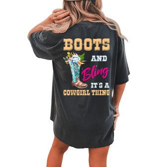 Girls Boots Bling Its A Cowgirl Thing Cute Cowgirl W Flower Women's Oversized Comfort T-Shirt Back Print | Mazezy