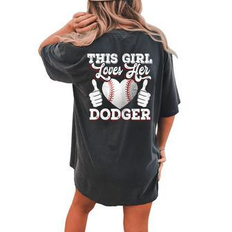 Girls Loves Her Dodger Baseball Sport Women's Oversized Comfort T-Shirt Back Print | Mazezy
